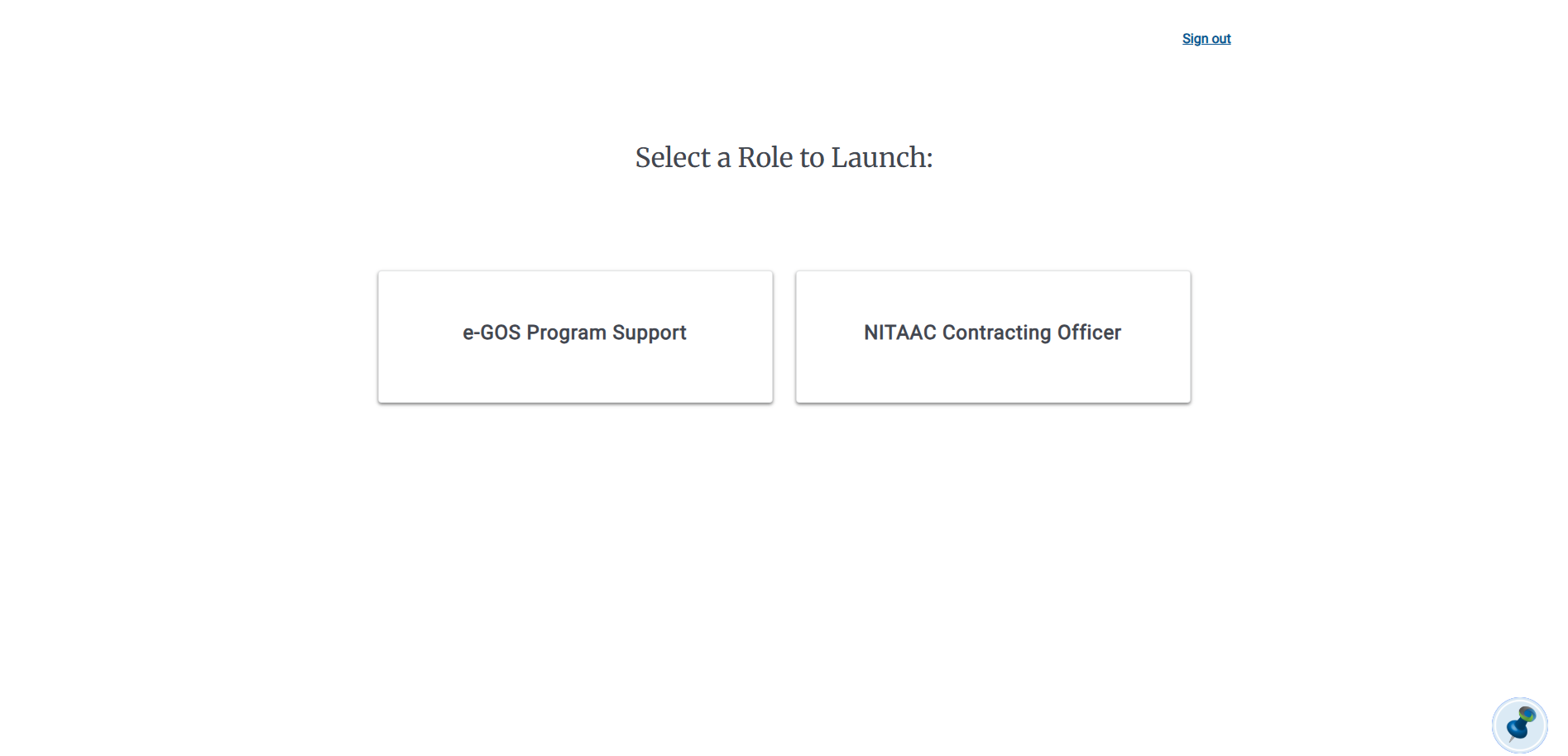 Login Role Selector Screenshot of the Select a Role to Launch page. The page is white; There is a button for each role that you can select. Each button is labelled with the role.